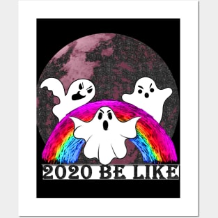 2020 be like Posters and Art